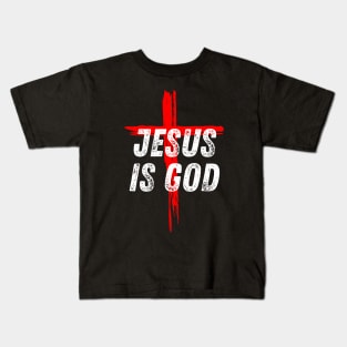 Christian Quote Jesus is God Kids T-Shirt